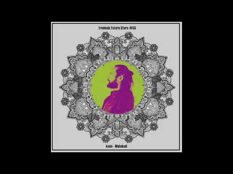 trndmsk Future Stars #55: kośa - Mahakali