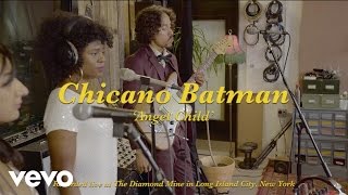 Chicano Batman - Angel Child (Live At Diamond Mine Studio)