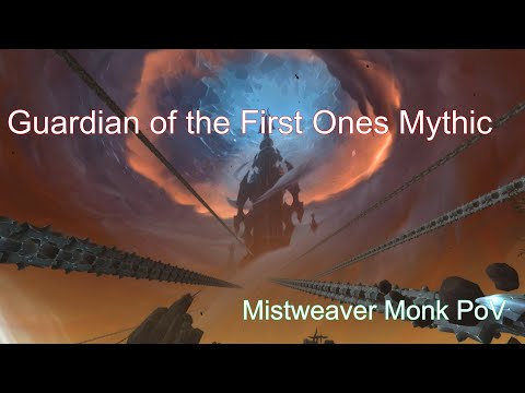 Awesome Blackhand vs Guardian of the First Ones - Mistweaver Monk PoV