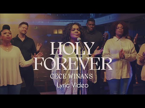 Holy Forever_Cece Winans [Lyric Video]