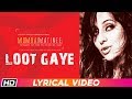 Loot Gaye Lyrical Video Mumbai Matinee Rahul Bose Anusha Dandekar Shashwati