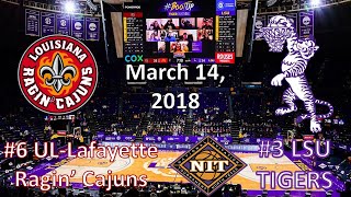 March 14, 2018 - First Round NIT - #6 ULL vs #3 LSU
