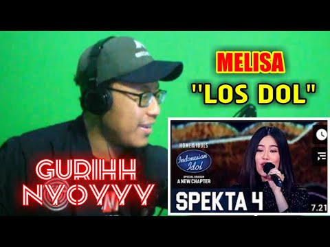 GURIH NYOYY !! MELISA - LOS DOL -( Denny Caknan )- SPEKTA SHOW TOP 10 Indonesia idol 2021#reaction