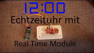 Arduino Tutorial Real Time Module (Echtzeit Uhr mit dem Arduino) | Elektronik Blog