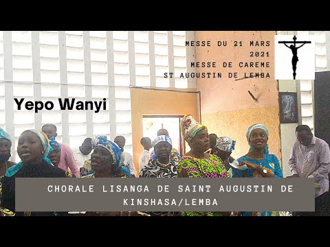 Yepo Wanyi Par La Chorale Lisanga de Saint Augustin de Lemba