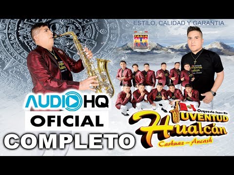 Orq. Super Mix Juventud Hualcan 2018 (Audio Completo)Tania Producciones✓