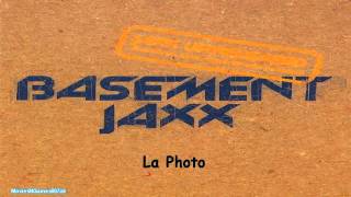Basement Jaxx - La Photo