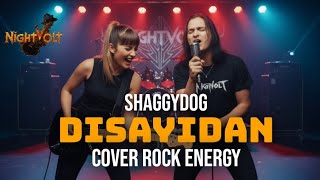 Download lagu DI SAYIDAN - SHAGGYDOG | COVER ROCK ENERGY By NIGHTVOLT mp3