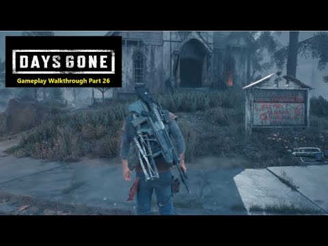 Days Gone Gameplay Walkthrough Part 26 | PS4 Slim