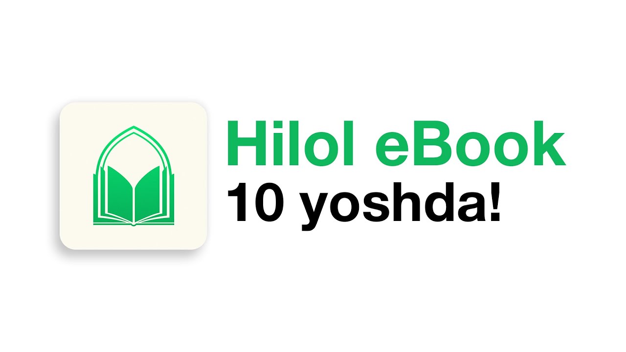 🎉 «Hilol eBook» 10 ёшда!