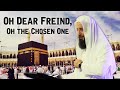 O Dear Friend O Chosen One Emotional
