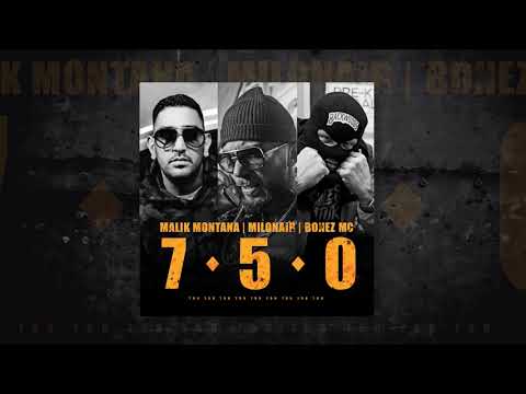 Malik Montana feat.Milonair, Bonez Mc - 7 5 0 (prod.by OLEK)