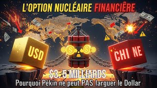 La Chine Détient 3,2 Billions en Dollars US : Pourquoi Elle Ne Peut Pas S’en Débarrasser
