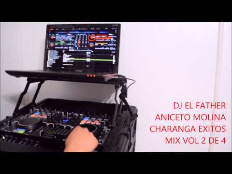 DJ EL FATHER - ANICETO MOLINA CHARANGA EXITOS MIX VOL 2 DE 4