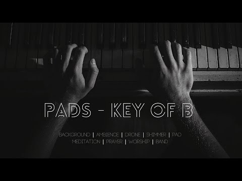 1 Hour Pad in Key of B // Bethel Hillsong Elevation Worship Ambient Shimmer Pads