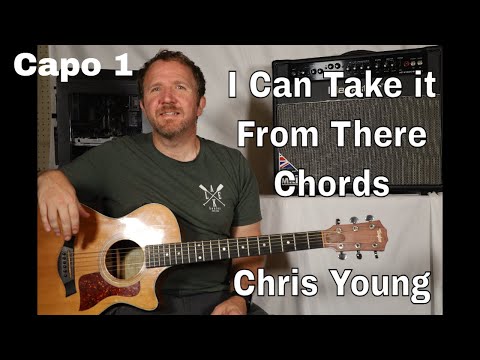 I Can Take It From There - Chris Young