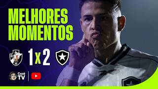 MELHORES MOMENTOS: VASCO 1 X 2 BOTAFOGO | 10ª RODADA DO BRASILEIRÃO