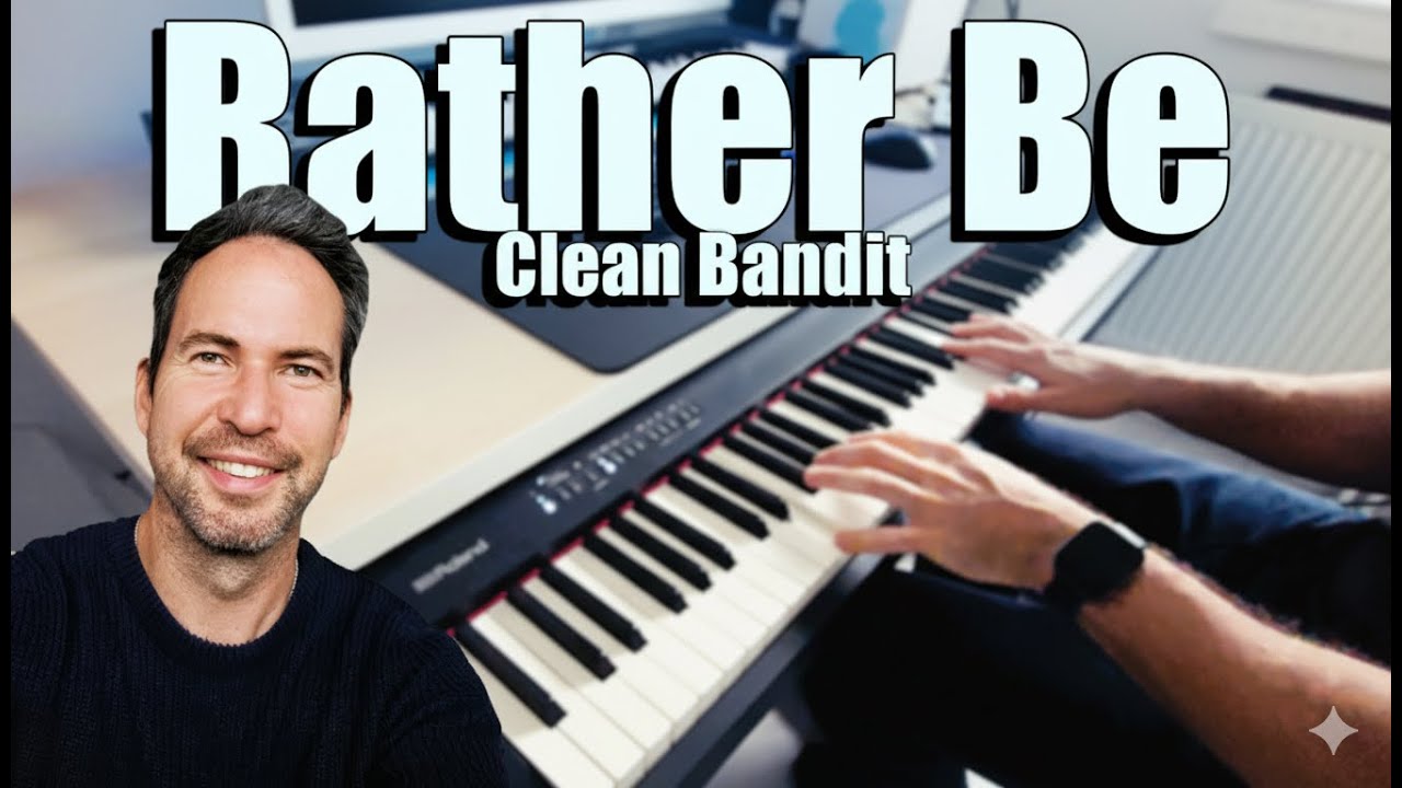 Rather Be – Clean Bandit | Piano Cover