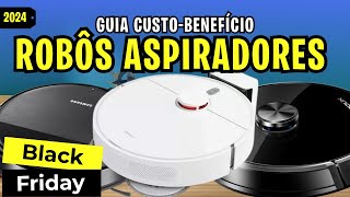 OS MELHORES ROBÔS ASPIRADORES DE PÓ INTELIGENTES Custo-Benefício Para Comprar em 2024!