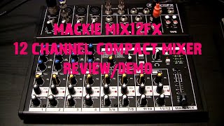 Video thumbnail for Mackie Mix12 FX Compact Mixer Review/Demo by stevekonbass