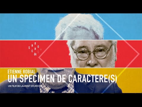 Etienne Robial, un spécimen de caractère (s)