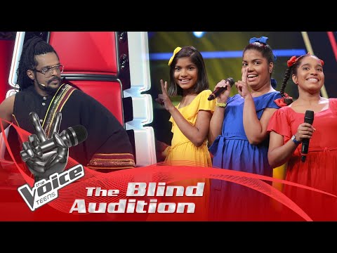 3 Sisters | Jeewaname Gamana (ජීවන මේ ගමන සංසාරේ) | Blind Auditions | The Voice Teens Sri Lanka