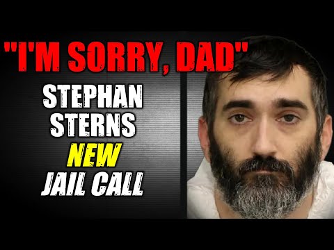 Stephan Sterns Apologizes to Parents in Jail Call