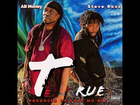 AB Money - True (Official Video) ft. Steve Roxx Produced by Easy Mo Bee