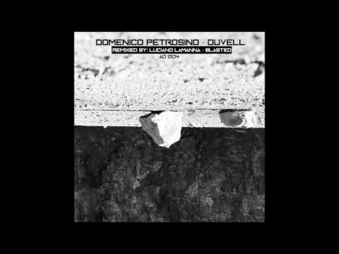 Domenico Petrosino - Duvell (Luciano Lamanna Remix) [AD004]