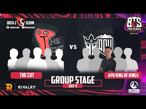 The Cut vs APU King of Kings - BTS Pro Series 10 Americas - Group Stage - B02