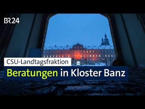 CSU-Landtagsfraktion: Beratungen in Kloster Banz | BR24