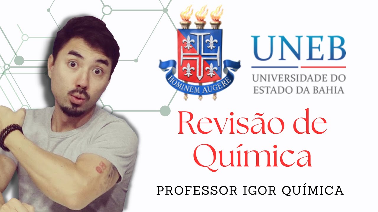 Revisão UNEB | Química