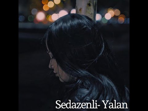 Sedazenli - Yalan