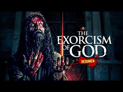 EL EXORCISMO DE DIOS (La Película De Terror Más C4ch0nda) RESUMEN