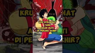 Download lagu Kru Strawhat yang akan mati di Perang Akhir?? #onepiece #anime #luffy #zoro #strawhats #fyp #shorts mp3