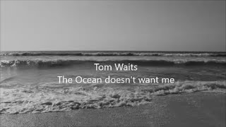 The Ocean Doesn&#39;t Want Me - Tom Waits - Bone Machine 1992 - with subtitle