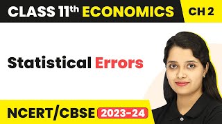 Statistical Errors - Collection of Data | Class 11 Economics - Statistics