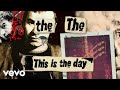The The This Is The Day Disinfected Version Official Audio
