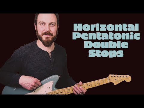 Horizontal Pentatonic Double Stops - Lesson 2301