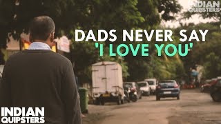 IQ: Dads never say I love you | An emotional heart touching story | Father&#39;s Day Special