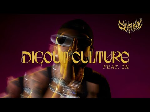 SARAN  - DIEOUT CULTURE feat. 2K