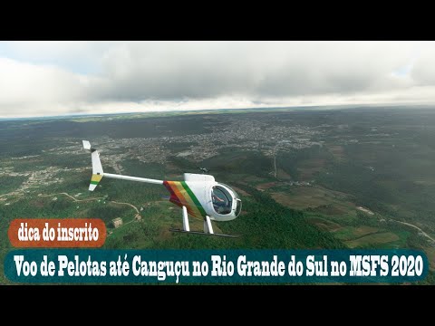 Voo de Pelotas até Canguçu no Rio Grande do Sul no MSFS 2020