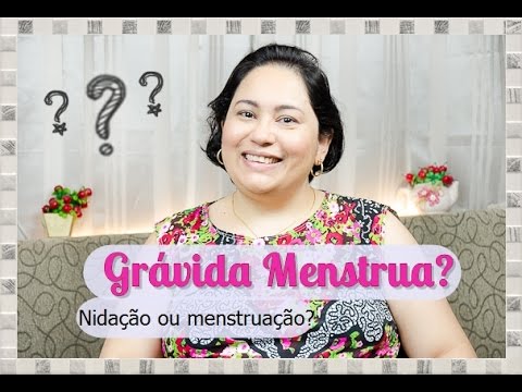 Menstruada e grávida