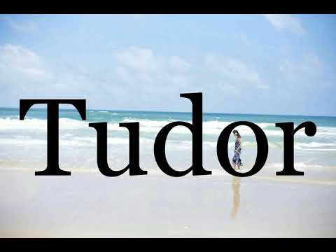 How To Pronounce Tudor🌈🌈🌈🌈🌈🌈Pronunciation Of Tudor