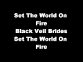 Set the World On Fire ~ Black Veil Brides ~ Set ...