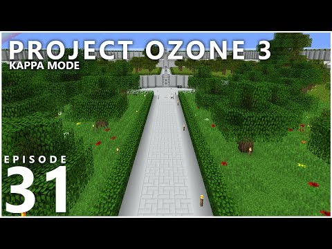Project Ozone 3 Kappa Mode - BUILDING UP [E31] (Modded Minecraft Sky Block)