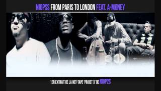 Niopss Feat. A-Money - From Paris to London (Prod. Salop'Art)