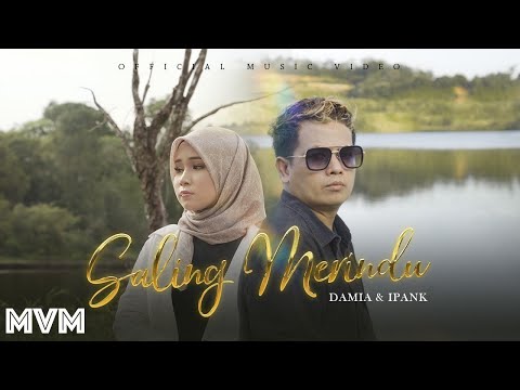 Damia & Ipank - Saling Merindu (Official Music Video)