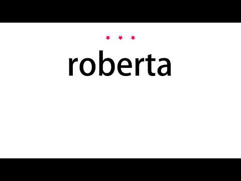 How to pronounce roberta - Vocab Today