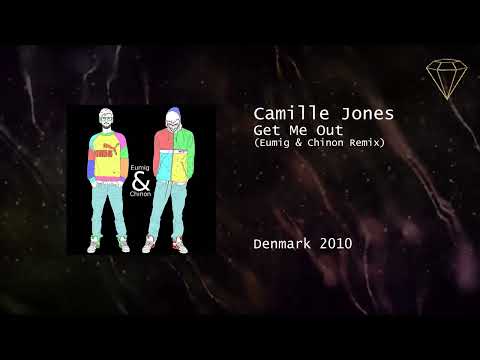 Camille Jones - Get Me Out (Eumig & Chinon Remix)